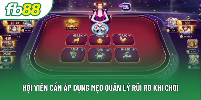 Hội viên cần áp dụng mẹo quản lý rủi ro khi chơi Hội viên cần áp dụng mẹo quản lý rủi ro khi chơi