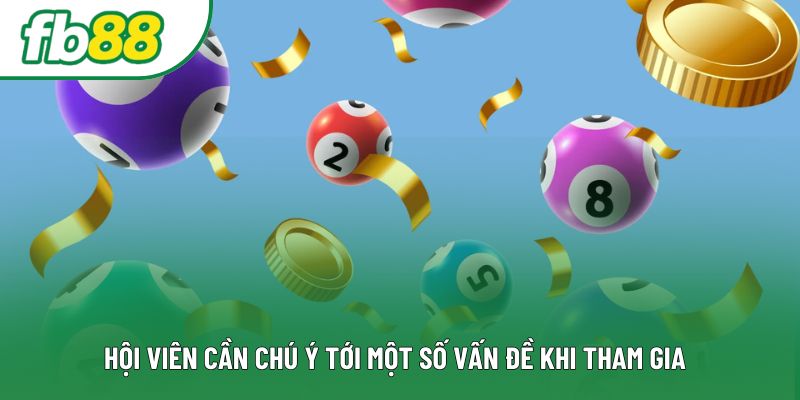 Hội viên cần chú ý tới một số vấn đề khi tham gia Hội viên cần chú ý tới một số vấn đề khi tham gia