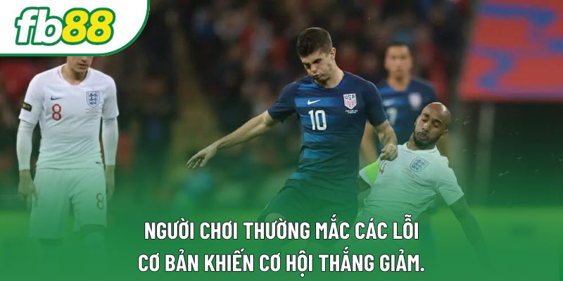 Người chơi thường mắc các lỗi cơ bản khiến cơ hội thắng giảm. Người chơi thường mắc các lỗi cơ bản khiến cơ hội thắng giảm.