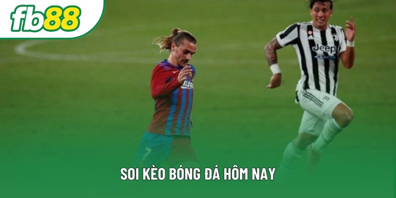Soi Kèo Bóng Đá Hôm Nay – Bí Quyết Đặt Cược Chính Xác
