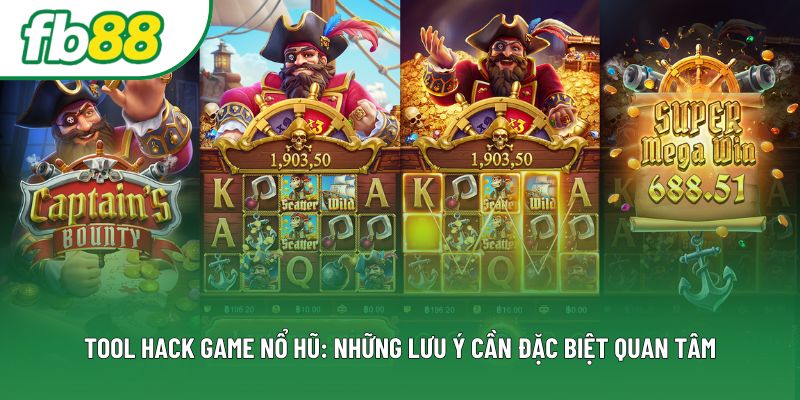 Tool Hack Game Nổ Hũ: Những Lưu Ý Cần Đặc Biệt Quan Tâm