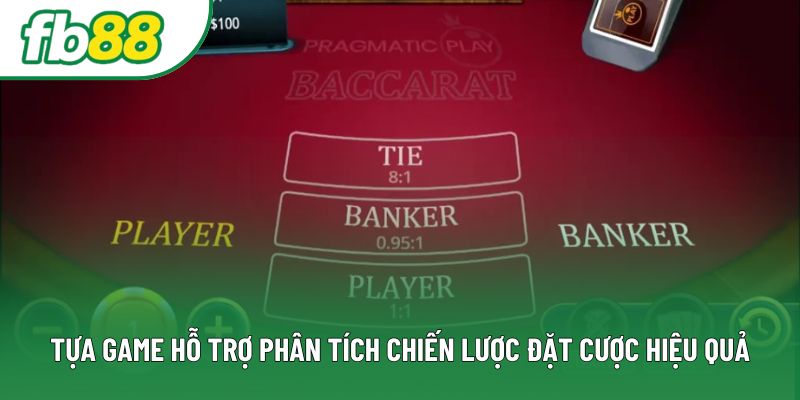 Tựa game hỗ trợ phân tích chiến lược đặt cược hiệu quả Tựa game hỗ trợ phân tích chiến lược đặt cược hiệu quả