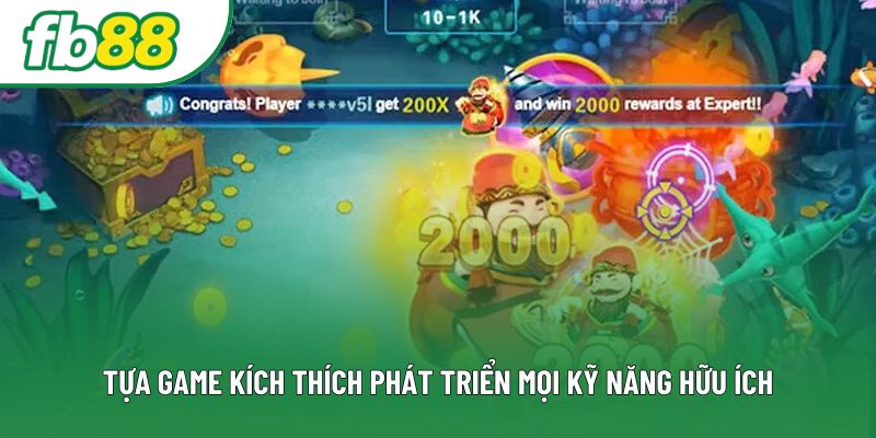 Tựa game kích thích phát triển mọi kỹ năng hữu ích Tựa game kích thích phát triển mọi kỹ năng hữu ích